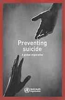 Preventing suicide : a global imperative.
