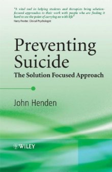 Preventing Suicide. The Solution Focused Approach