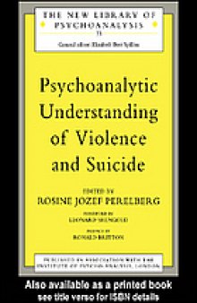 Psychoanalytic understanding of violence and suicide