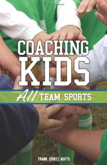 Coaching Kids: All Team Sports
