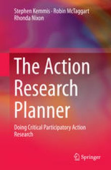 The Action Research Planner: Doing Critical Participatory Action Research
