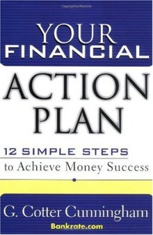 Your Financial Action Plan: 12 Simple Steps to Achieve Money Success