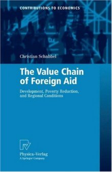 The Value Chain of Foreign Aid: Development, Poverty Reduction, and Regional Conditions