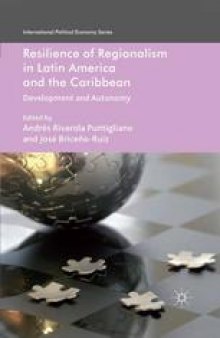 Resilience of Regionalism in Latin America and the Caribbean: Development and Autonomy