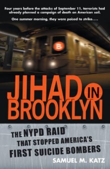 Jihad in Brooklyn: The NYPD Raid That Stopped the Suicide Bombers