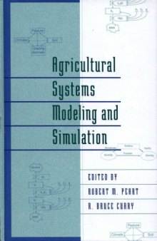 Agricultural Systems Modeling and Simulation (Books in Soils, Plants, and the Environment)  