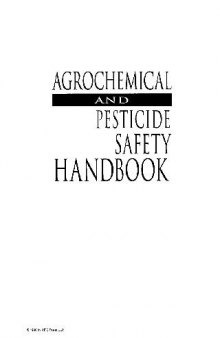 Agrochemical Pesticide Safety Handbook