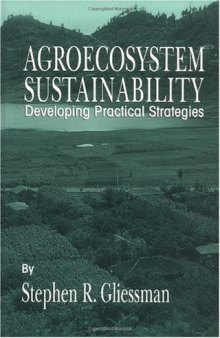 Agroecosystem Sustainability: Developing Practical Strategies (Advances in Agroecology)