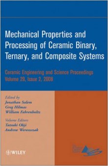 Mechanical Properties and Performance of Engineering Ceramics and Composites IV (Ceramic Engineering and Science Proceedings, Vol. 29, No. 2)