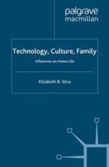 Technology, Culture, Family: Influences on Home Life