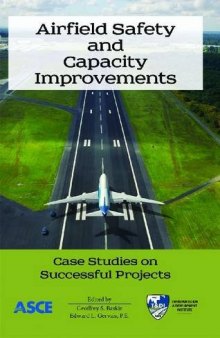 Airfield Safety and Capacity Improvements: Case Studies on Successful Projects