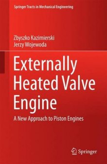 Externally Heated Valve Engine: A New Approach to Piston Engines