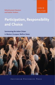 Participation, Responsibility and Choice: Summoning the Active Citizen in Western European Welfare States  