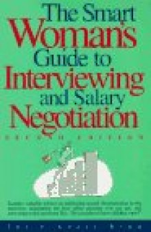 Smart Woman's Guide to Interviewing and Salary Negotiation (Smart Woman's Series)