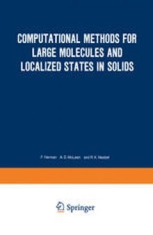 Computational Methods for Large Molecules and Localized States in Solids: Proceedings of a Symposium, Held May 15–17, 1972, at the IBM Research Laboratory, San Jose, California
