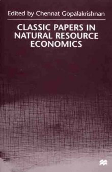 Classic Papers in Natural Resource Economics