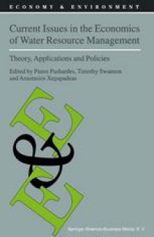 Current Issues in the Economics of Water Resource Management: Theory, Applications and Policies