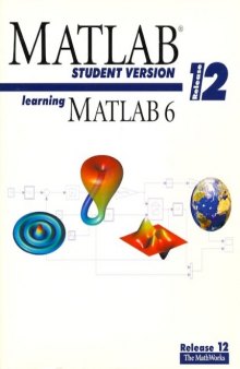 Learning Matlab 6, Release 12, Matlab Student Version
