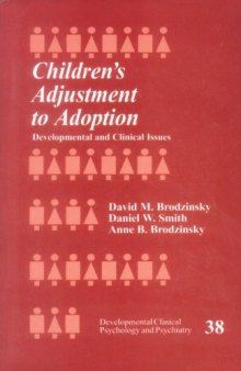 Children's Adjustment to Adoption: Developmental and Clinical Issues