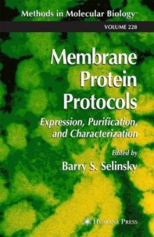 Membrane Protein Protocols: Expression, Purification, and Characterization