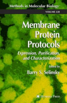 Membrane Protein Protocols: Expression, Purification, and Characterization