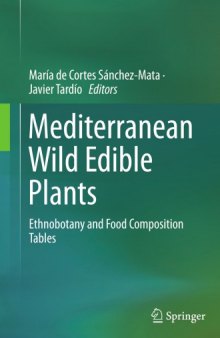 Mediterranean Wild Edible Plants Ethnobotany and Food Composition Tables