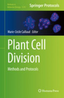Plant Cell Division: Methods and Protocols