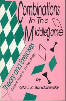 Combinations in the middlegame: theory and exercises