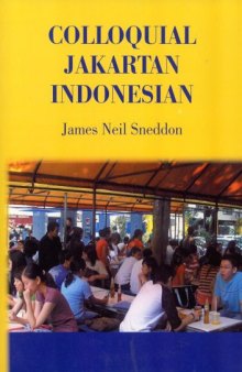 Colloquial Jakartan Indonesian (Pacific Linguistics, 581)