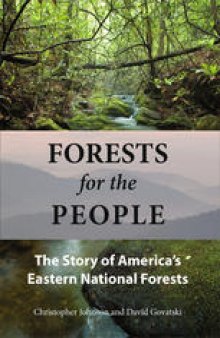 Forests for the People: The Story of America’s Eastern National Forests