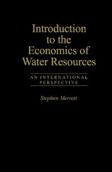 Introduction To The Economics Of Water Resources: An International Perspective