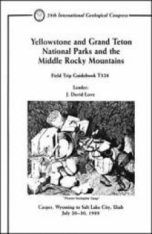 Yellowstone and Grand Teton National Parks and the Middle Rocky Mountains: Casper, Wyoming to Salt Lake City, Utah, July 20-30, 1989