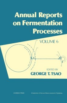 Annual reports on fermentation processes Volume 6