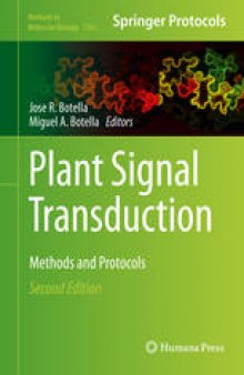 Plant Signal Transduction: Methods and Protocols