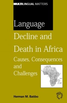 Language Decline And Death In Africa: Causes, Consequences And Challenges. (Multilingual Matters)