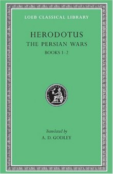 Histories, Volume I: Books I-II (Loeb Classical Library)