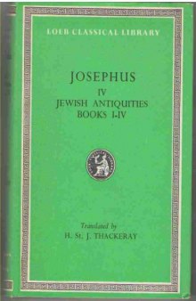 Josephus: Jewish Antiquities, Books I-IV (Loeb Classical Library)  