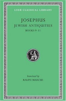 Josephus: Jewish Antiquities: Books 9-11 (Loeb Classical Library No. 326)  