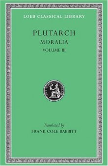 Moralia, Volume III, 172a-263c (Loeb Classical Library No. 245)