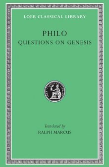 Philo, Supplement I: Questions and Answers on Genesis (Loeb Classical Library No. 380)