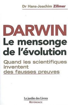 Darwin : le mensonge de l'Evolution  