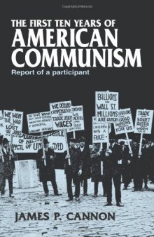 First Ten Years of American Communism: Report of a Participant