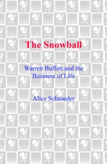 The Snowball: Warren Buffett and the Business of Life  