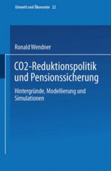 CO2-Reduktionspolitik und Pensionssicherung: Hintergründe, Modellierung und Simulationen