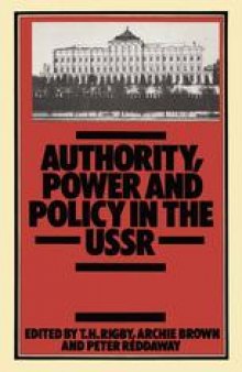 Authority, Power and Policy in the USSR: Essays dedicated to Leonard Schapiro