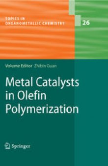 Metal catalysts in olefin polymerization