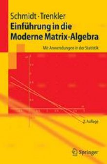 Einführung in die Moderne Matrix-Algebra: Mit Anwendungen in der Statistik