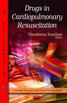 Drugs in Cardiopulmonary Resuscitation (Cardiology Research and Clinical Developments) 