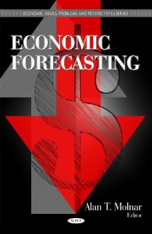 Economic Forecasting (Economic Issues, Problems and Perspectives)  