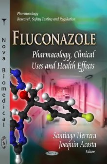 Fluconazole: Pharmacology, Clinical Uses and Health Effects